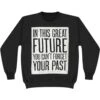 In This Great Future Crew Fleece Sweatshirt -Pink Floyd Shop 194575F